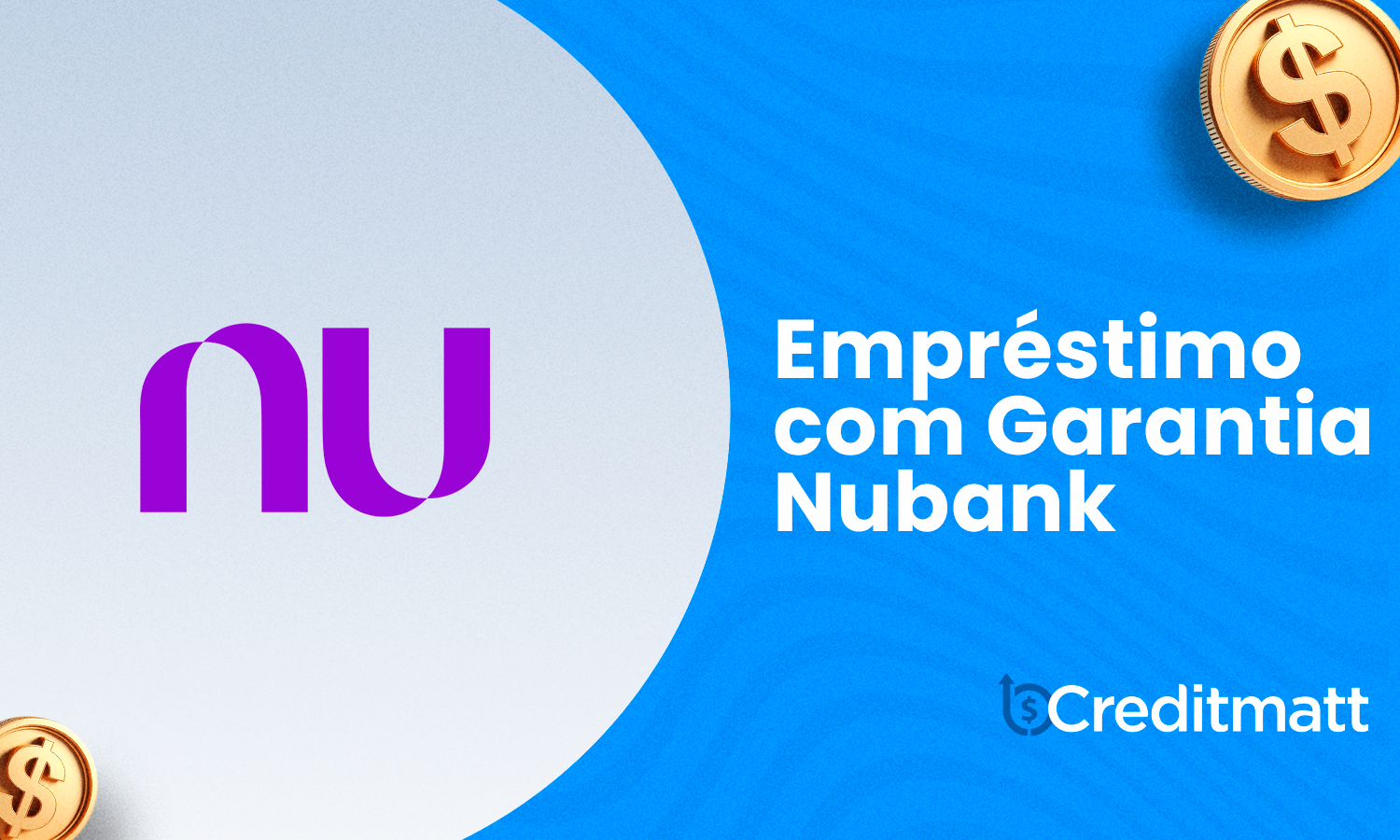 Empréstimo com Garantia Nubank: Seu Guia Completo